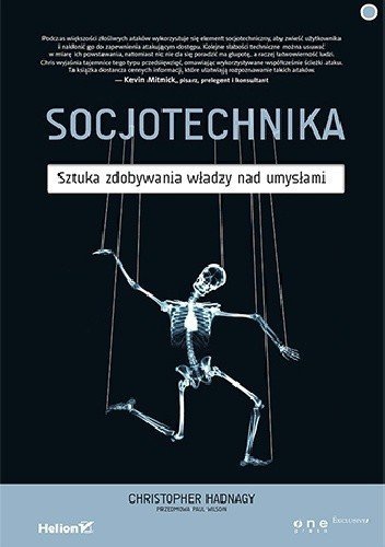 Christopher Hadnagy • Socjotechnika. Sztuka zdobywania władzy nad umysłami