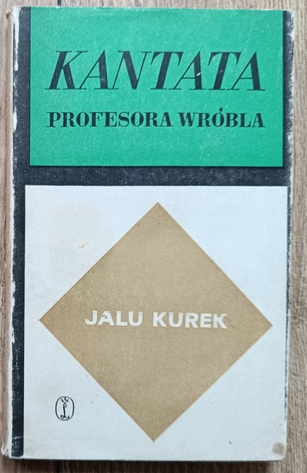 Jalu Kurek Kantata profesora Wróbla