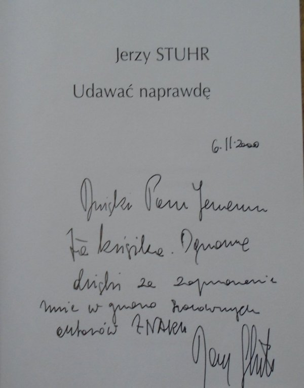 Jerzy Stuhr • Udawać naprawdę [dedykacja autorska]