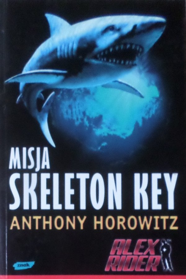 Anthony Horowitz • Misja Skeleton Key 