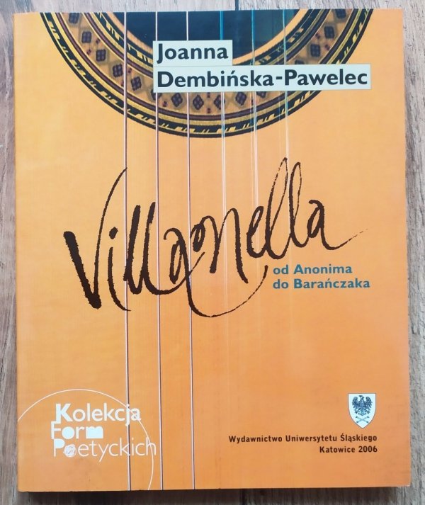 Joanna Dembińska-Pawelec Villanella od Anonima do Barańczaka