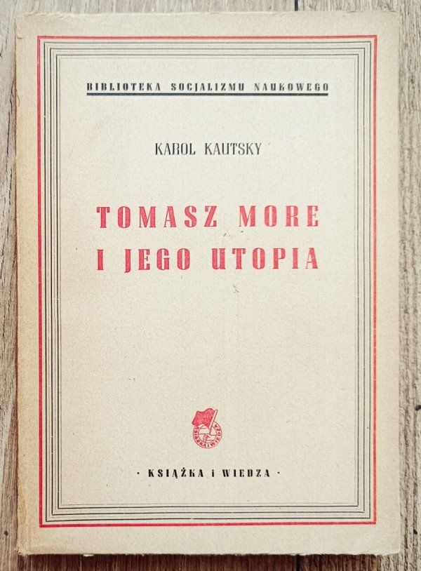 Karol Kautsky Tomasz More i jego utopia