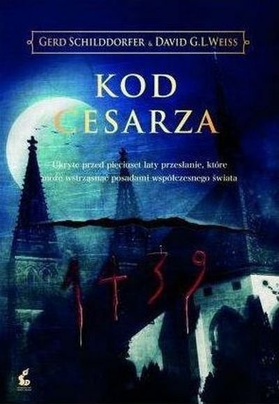 Gerd Schilddorfer, David G. L. Weiss • Kod cesarza 