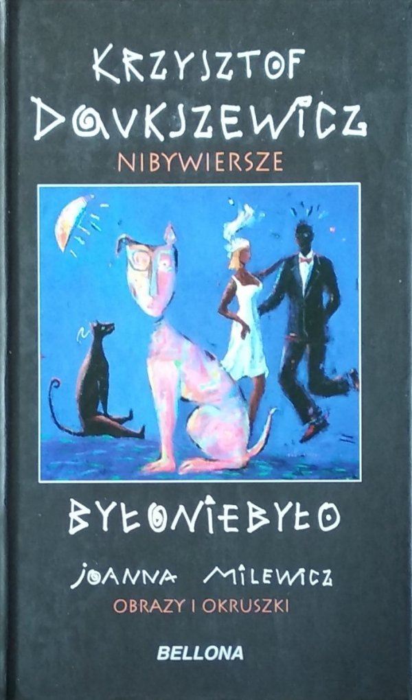 Krzysztof Daukszewicz • Nibywiersze byłoniebyło