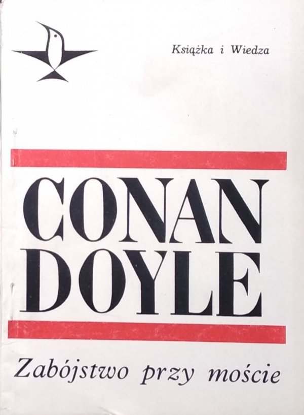 Conan Doyle • Zabójstwo przy moście
