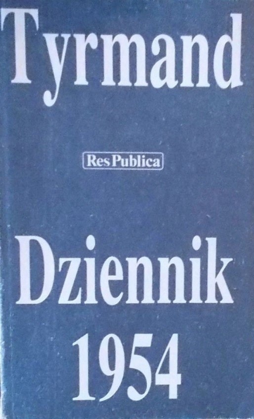 Leopold Tyrmand • Dziennik 1954