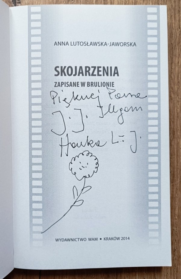 Anna Lutosławska-Jaworska Skojarzenia zapisane w brulionie / dedykacja autorska