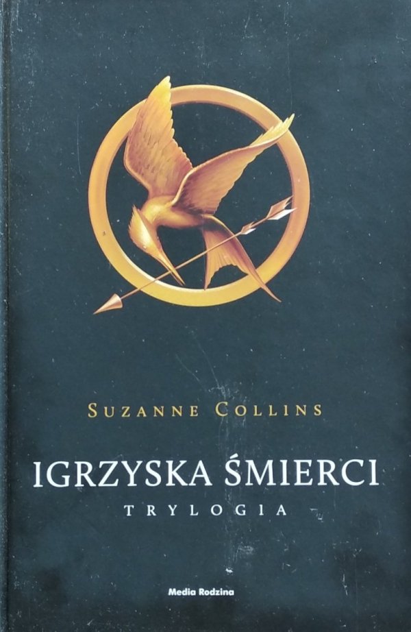 Suzanne Collins • Igrzyska śmierci. Trylogia