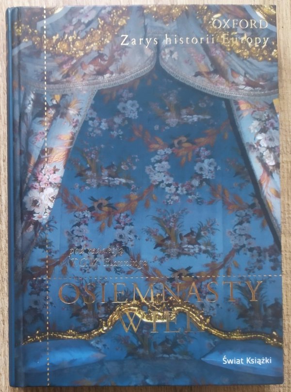 Timothy C.W. Blanning Osiemnasty wiek [Oxford. Zarys historii Europy]