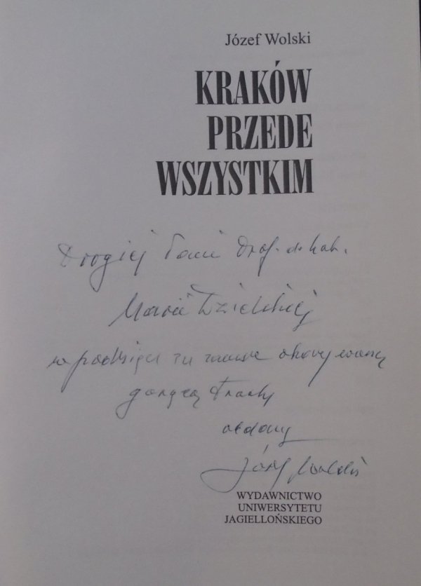 Józef Wolski • Kraków przede wszystkim [dedykacja autorska]