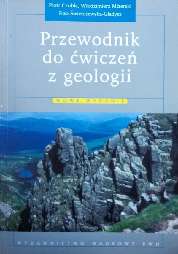 Piotr Czubala • Przewodnik do ćwiczeń z geologii