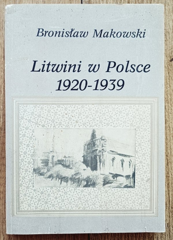 Bronisław Makowski Litwini w Polsce 1920-1939