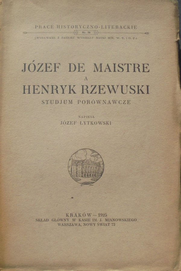 Józef Łytkowski • Józef de Maistre a Henryk Rzewuski. Studium porównawcze [1925]