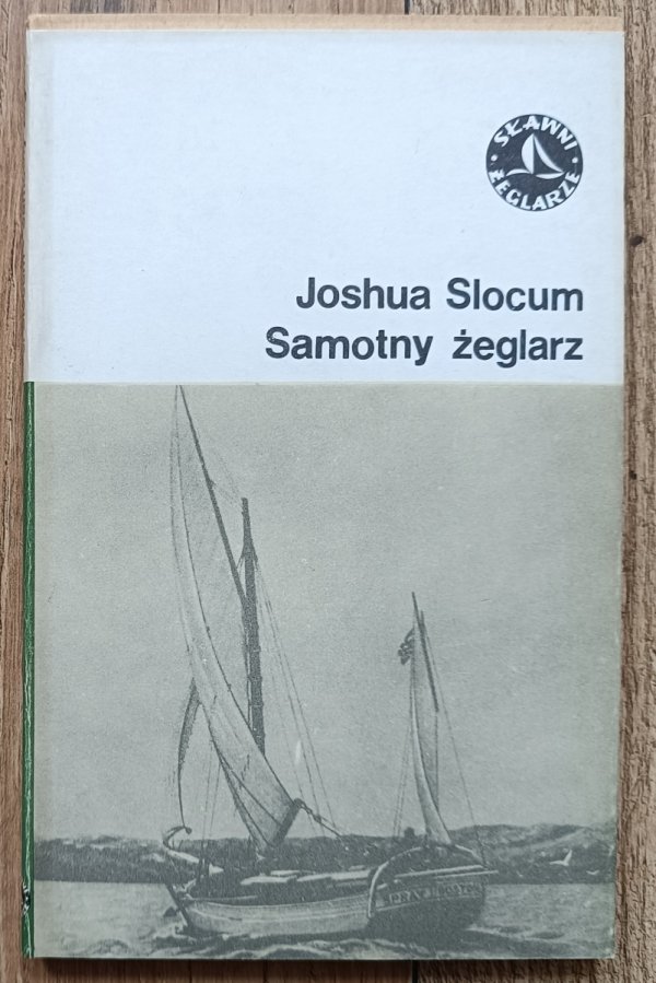 Joshua Slocum Samotny żeglarz
