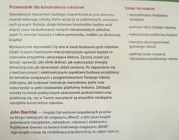 John Baichtal Fascynujący świat robotów. Przewodnik dla konstruktorów