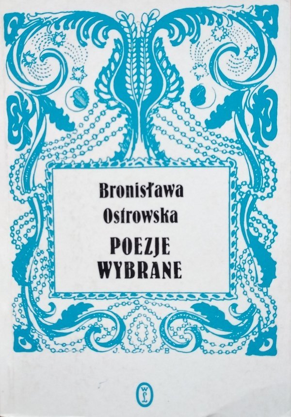 Bronisława Ostrowska • Poezje wybrane 