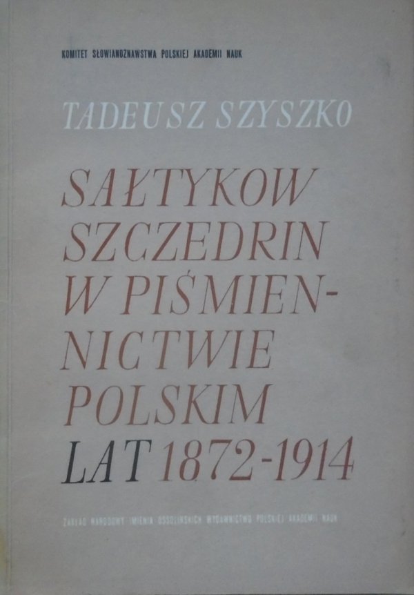 Tadeusz Szyszko • Sałtykow Szczedrin w piśmiennictwie polskim lat 1872-1914