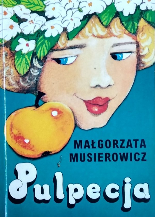 Małgorzata Musierowicz • Pulpecja