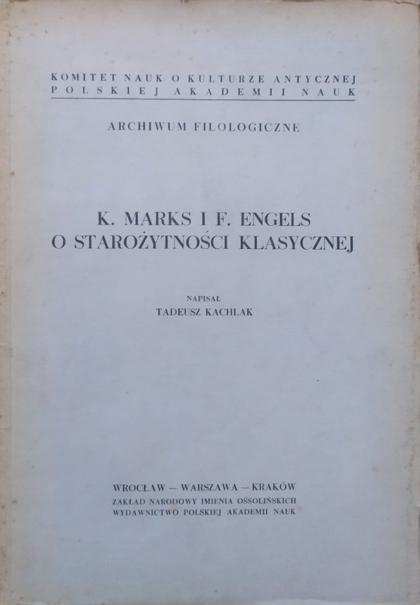 Tadeusz Kachlak K. Marks i F. Engels o starożytności klasycznej