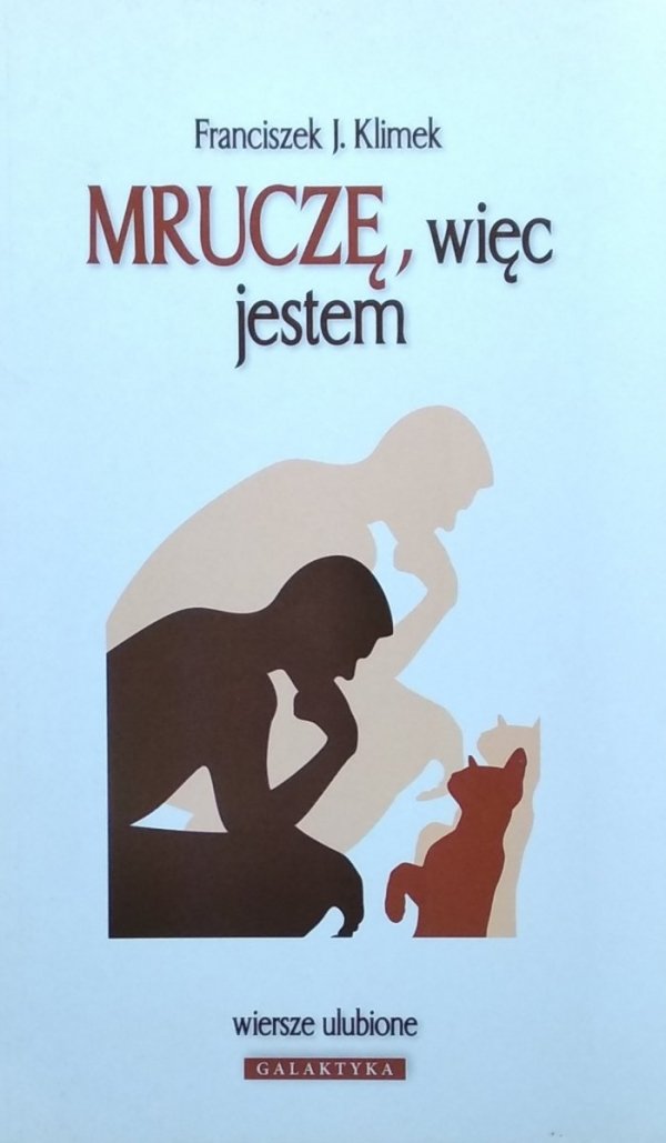 Franciszek J. Klimek • Mruczę więc jestem