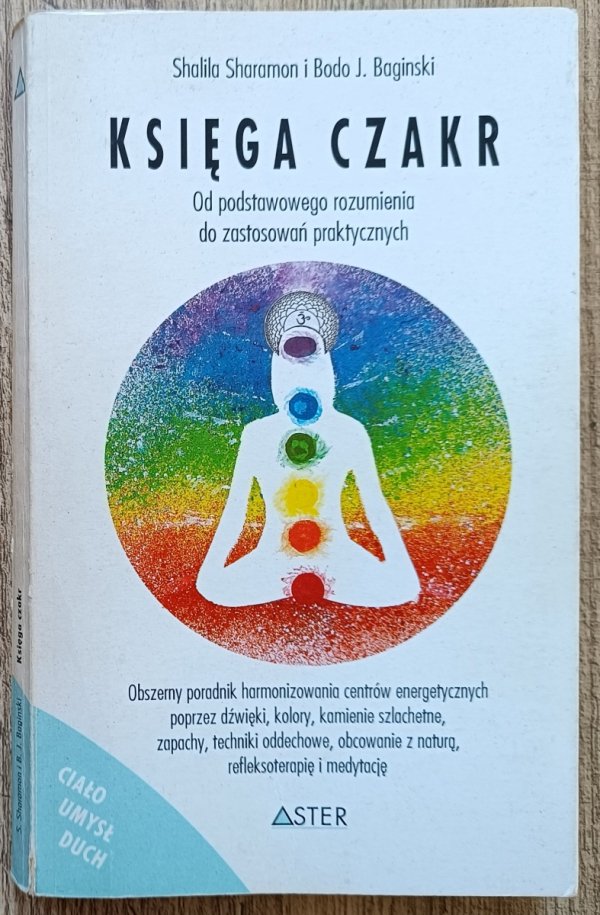 Księga czakr. Od podstawowego rozumienia do zastosowań praktycznych