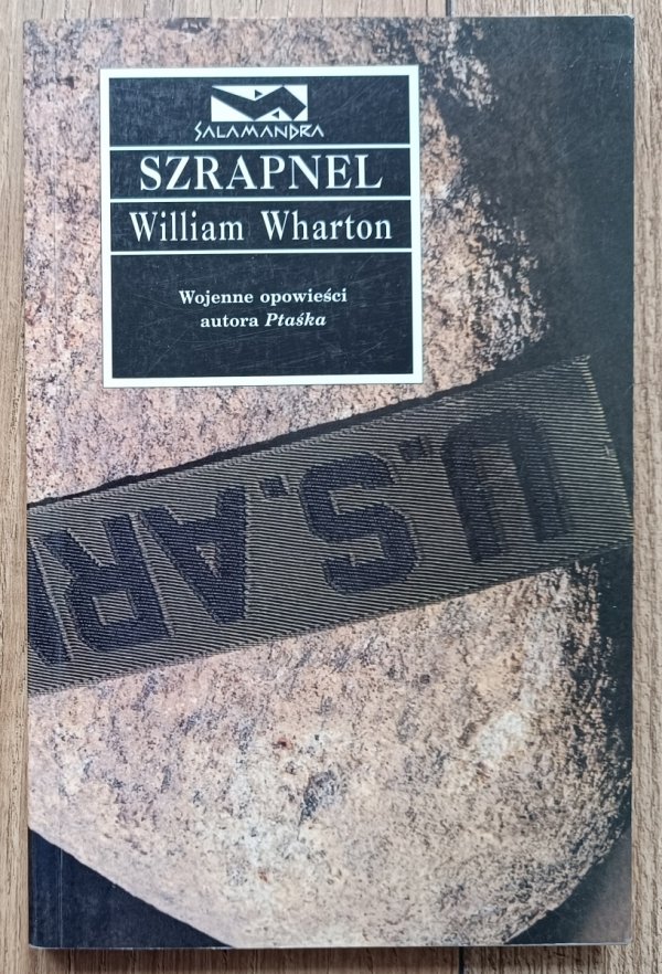 William Wharton Szrapnel / seria: Salamandra