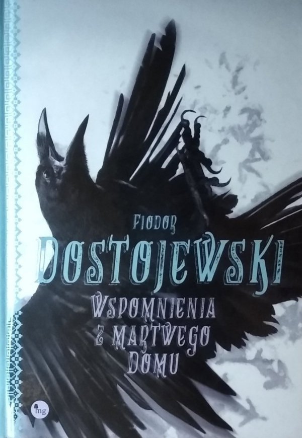 Fiodor Dostojewski • Wspomnienia z martwego domu
