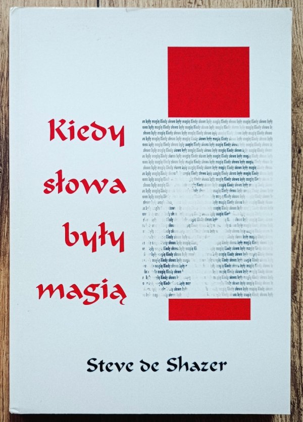 Steve de Shazer Kiedy słowa były magią