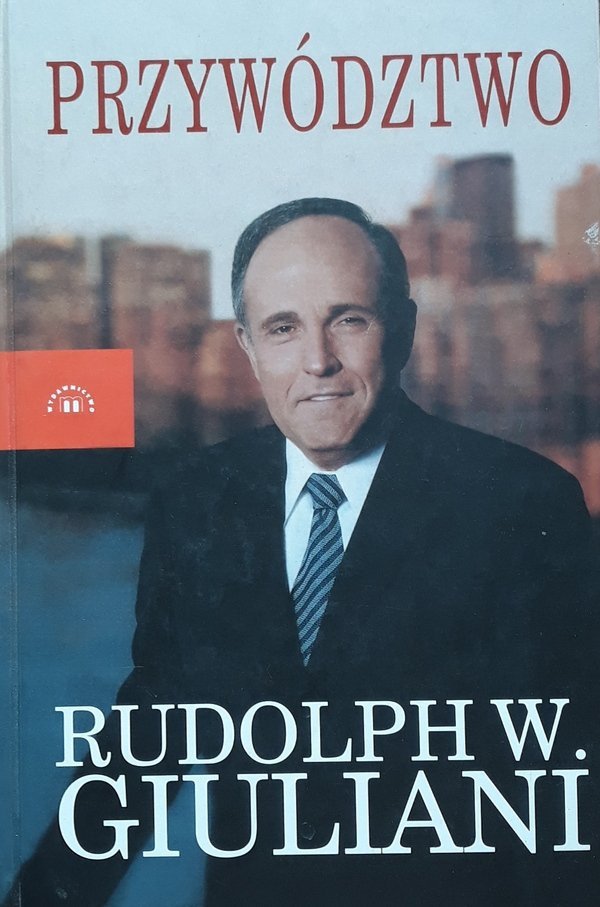 Rudolph W. Giuliani • Przywództwo