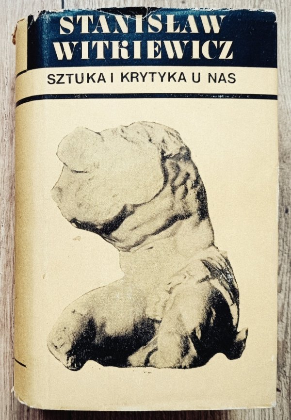 Stanisław Witkiewicz Sztuka i krytyka u nas