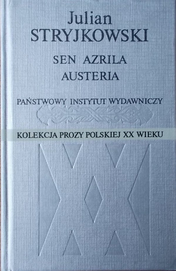 Julian Stryjkowski • Sen Azrila. Austeria