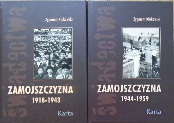 Zygmunt Klukowski • Zamojszczyzna 1918-1943 1944-1959