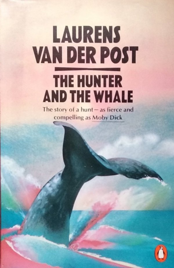 Van der Post Laurens • The Heart Of The Hunter