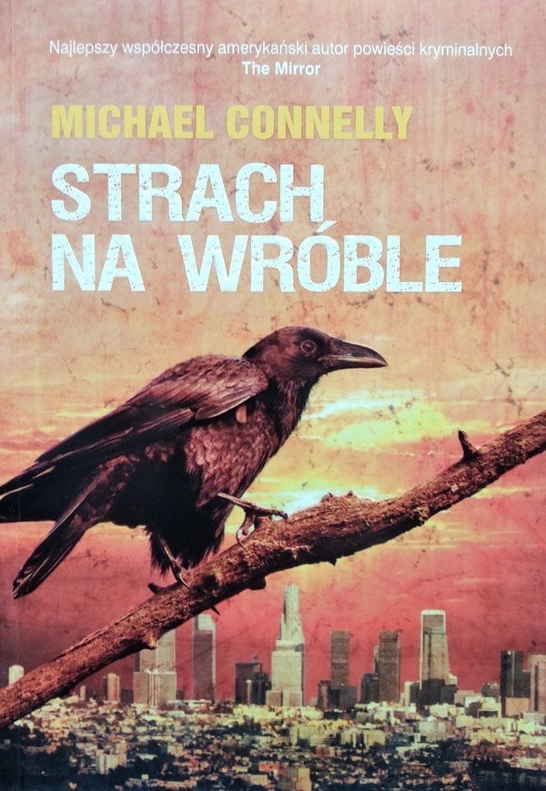 Michael Connelly • Strach na wróble 