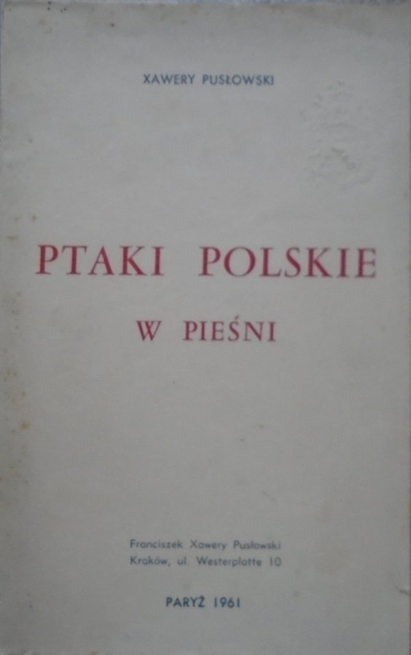 Xawery Pusłowski • Ptaki polskie w pieśni [dedykacja autorska]