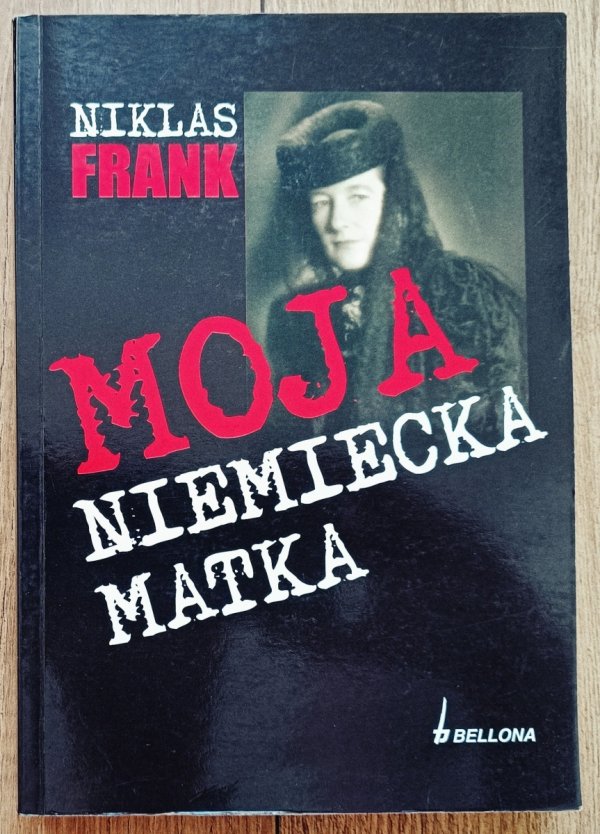 Niklas Frank Moja niemiecka matka