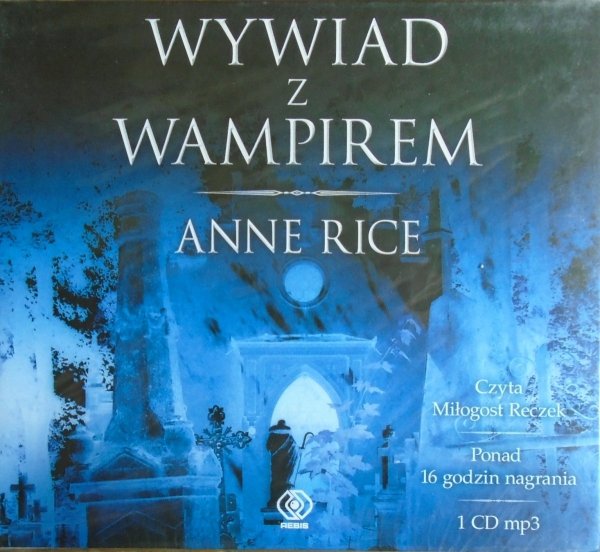 Anne Rice • Wywiad z wampirem [audiobook]