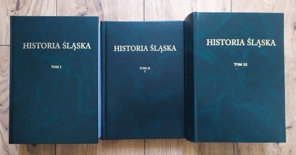 Historia Śląska od najdawniejszych czasów do roku 1400 [komplet]