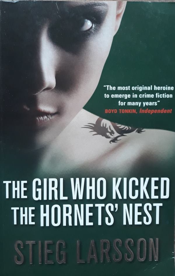 Stieg Larsson • The Girl Who Kicked the Hornets' Nest