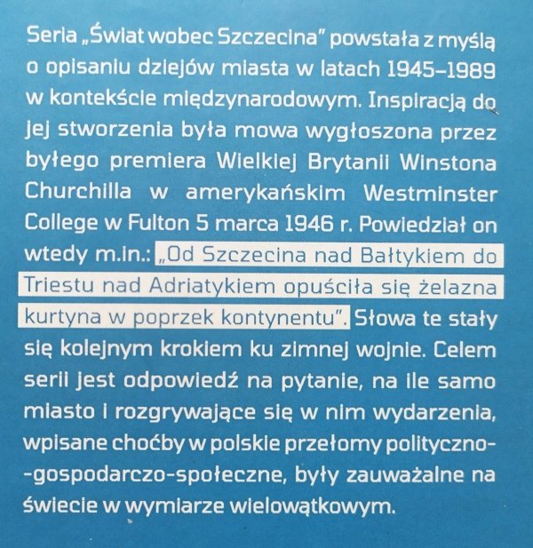 Paweł  Jaworski W cieniu &quot;żelaznej kurtyny&quot;. Szwecja wobec Szczecina 1945-1989