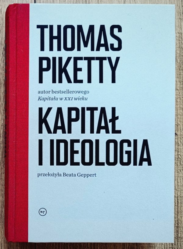 Thomas Piketty Kapitał i ideologia