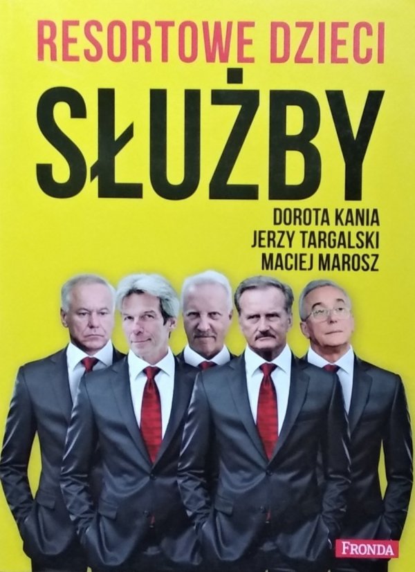 Dorota Kania • Resortowe dzieci. Służby