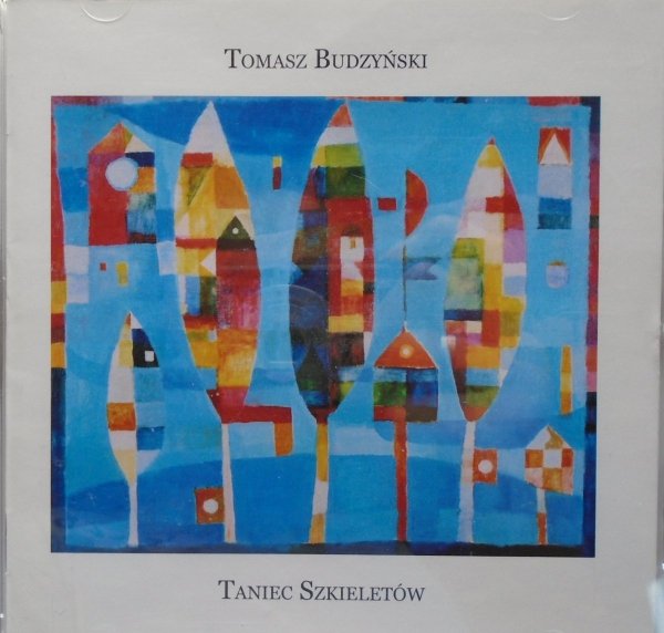 Tomasz Budzyński • Taniec szkieletów • CD