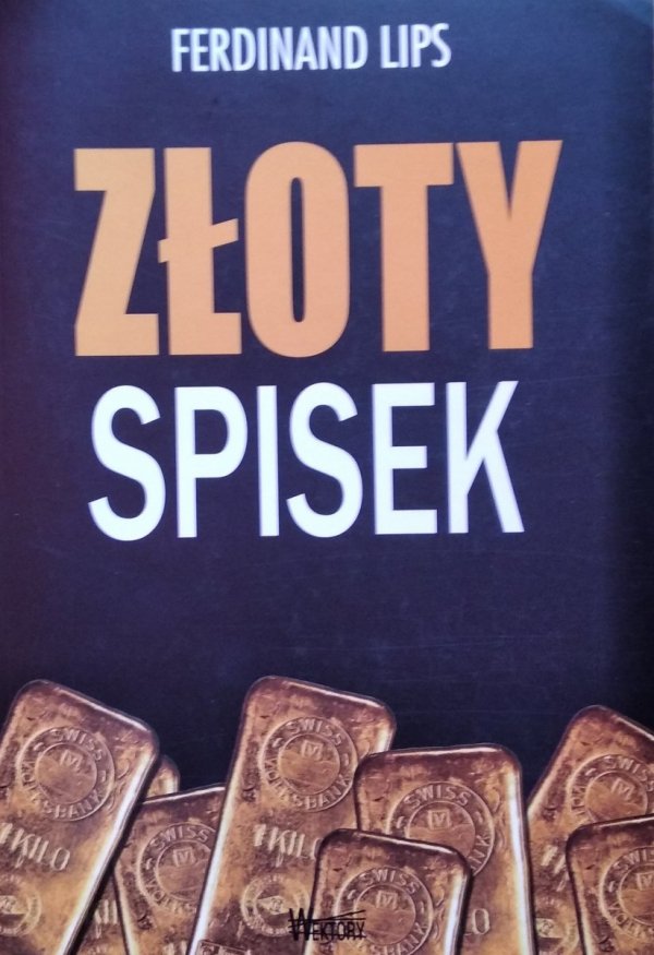 Ferdinand Lips • Złoty Spisek 