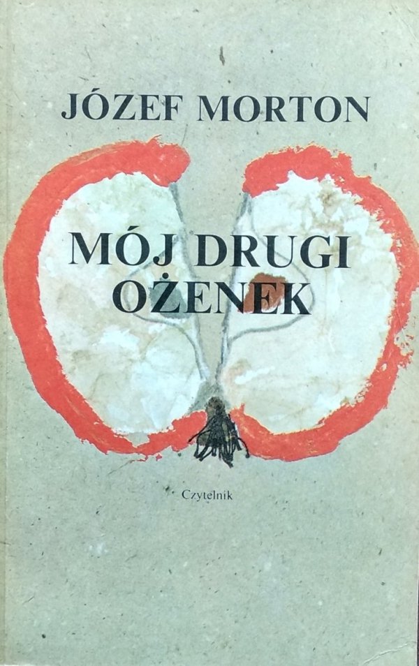 Józef Morton • Mój drugi ożenek