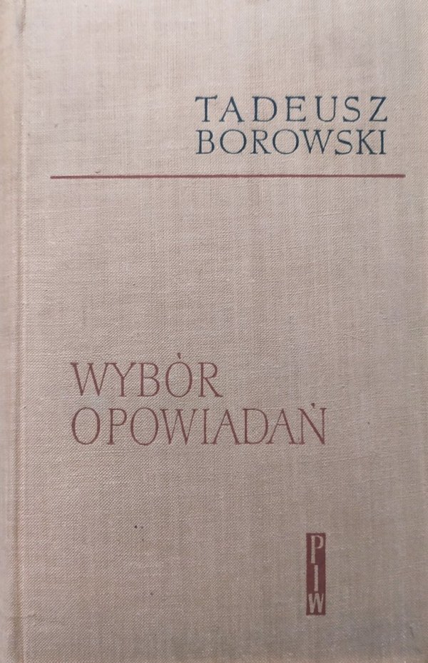Tadeusz Borowski Wybór opowiadań