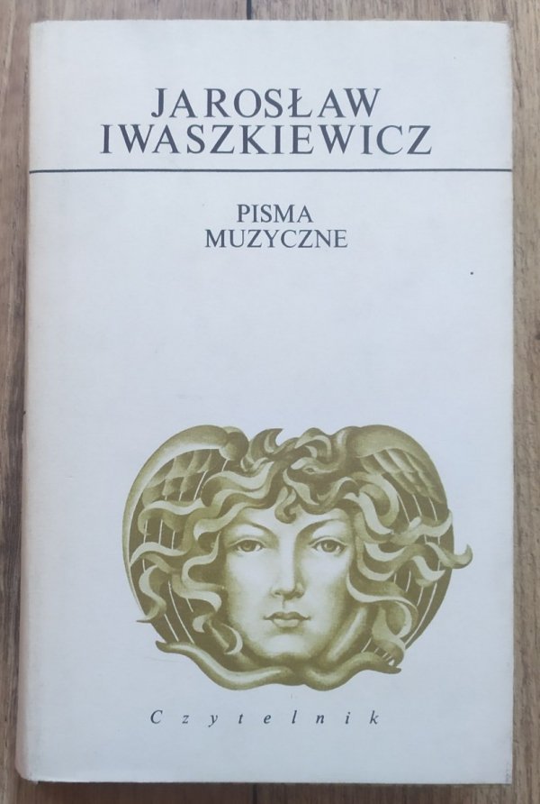 Jarosław Iwaszkiewicz Pisma muzyczne 