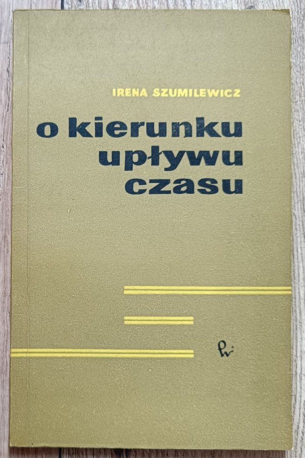 Irena Szumilewicz O kierunku upływu czas