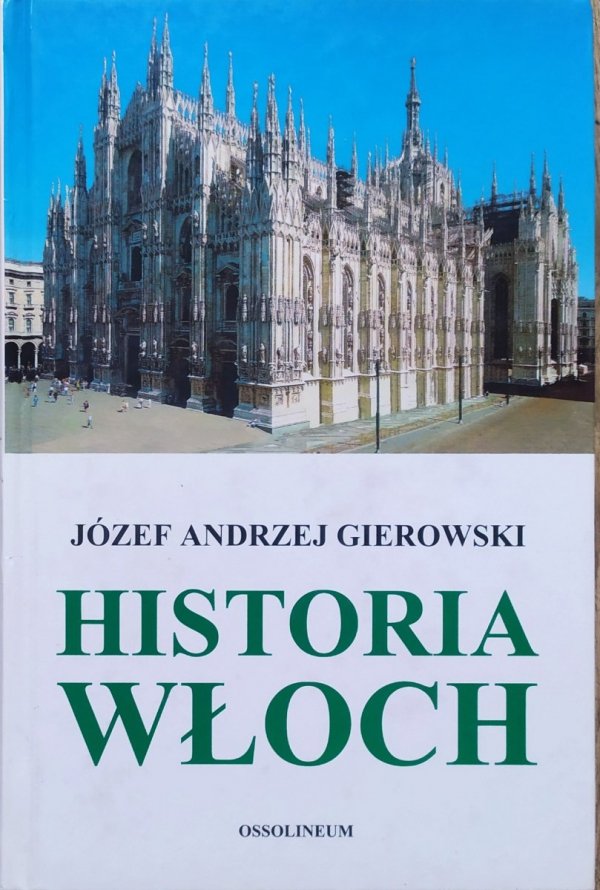 Józef Andrzej Gierowski Historia Włoch