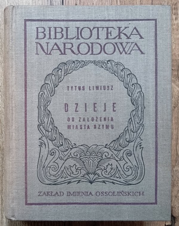 Tytus Liwiusz Dzieje od założenia miasta Rzymu